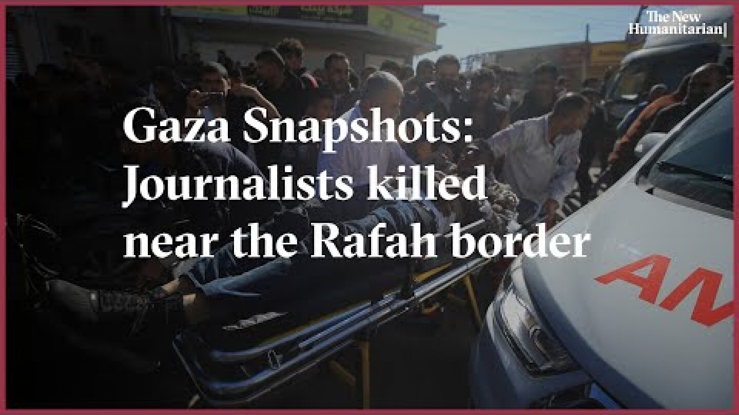 Israeli airstrike kills journalists near the Rafah border