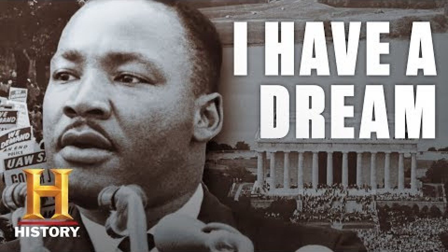 Martin Luther King, Jr.'s "I Have A Dream" Speech | History