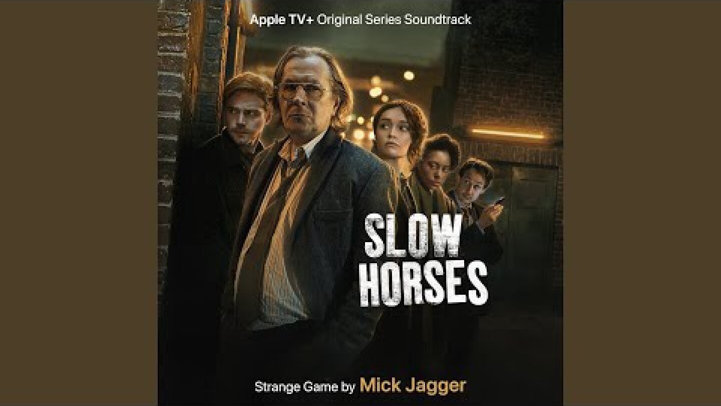 Strange Game (From The ATV+ Original Series "Slow Horses”)