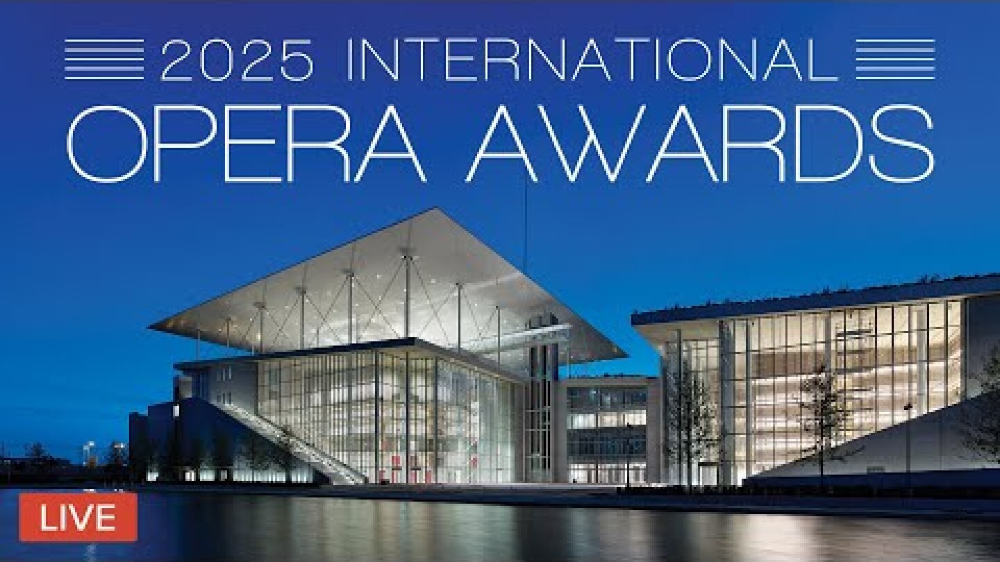 INTERNATIONAL OPERA AWARDS 2025 – Greek National Opera