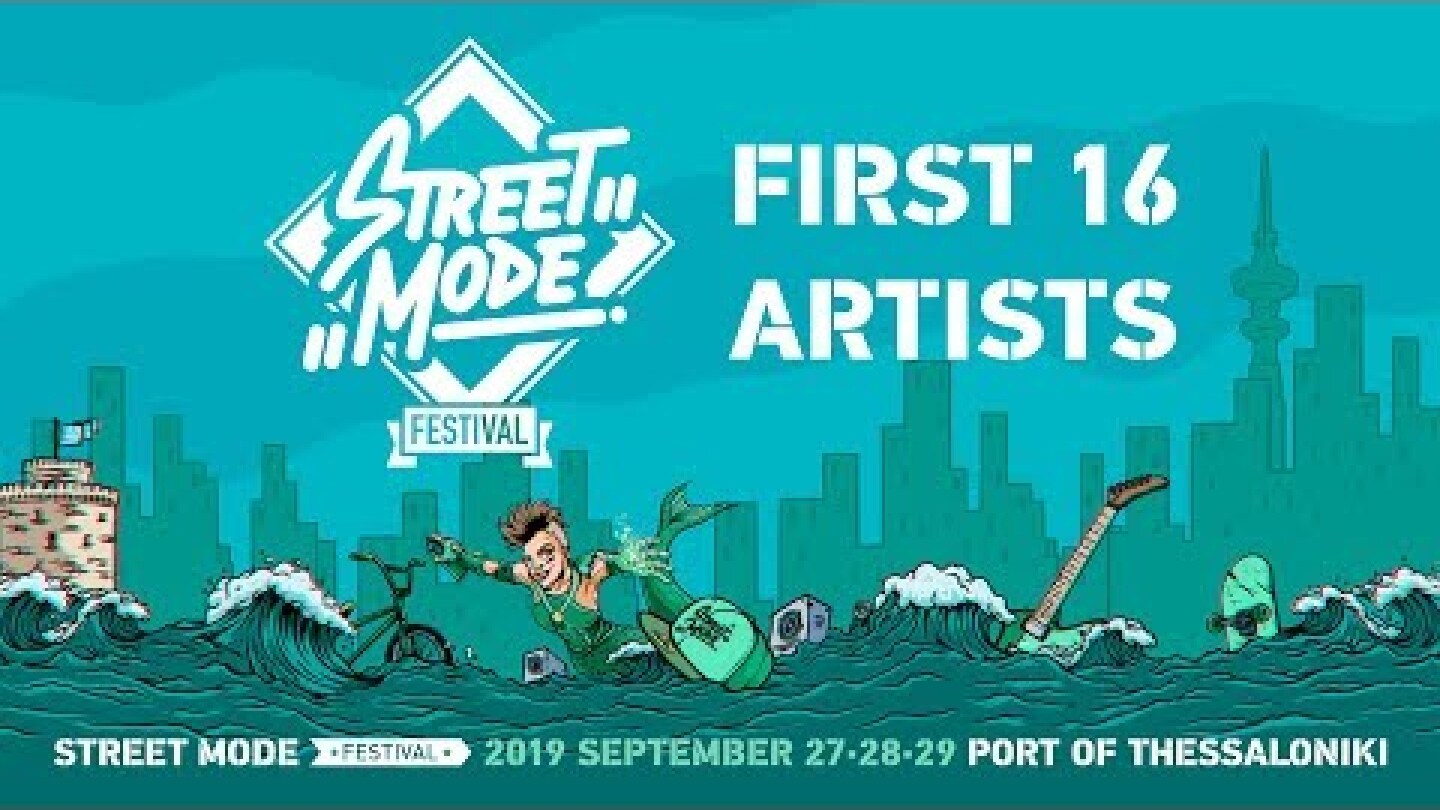 First 16 Artists Announcement - Street Mode Festival 2019