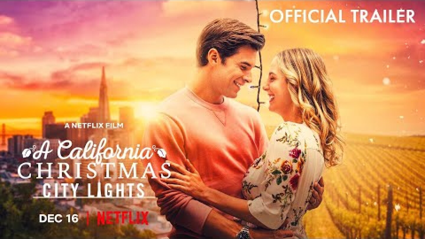 A California Christmas 2: City Lights Official Teaser Trailer (Netflix Original)