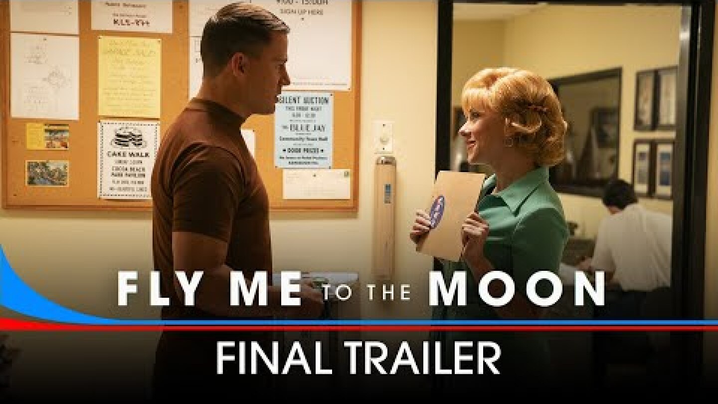 FLY ME TO THE MOON - Final Trailer