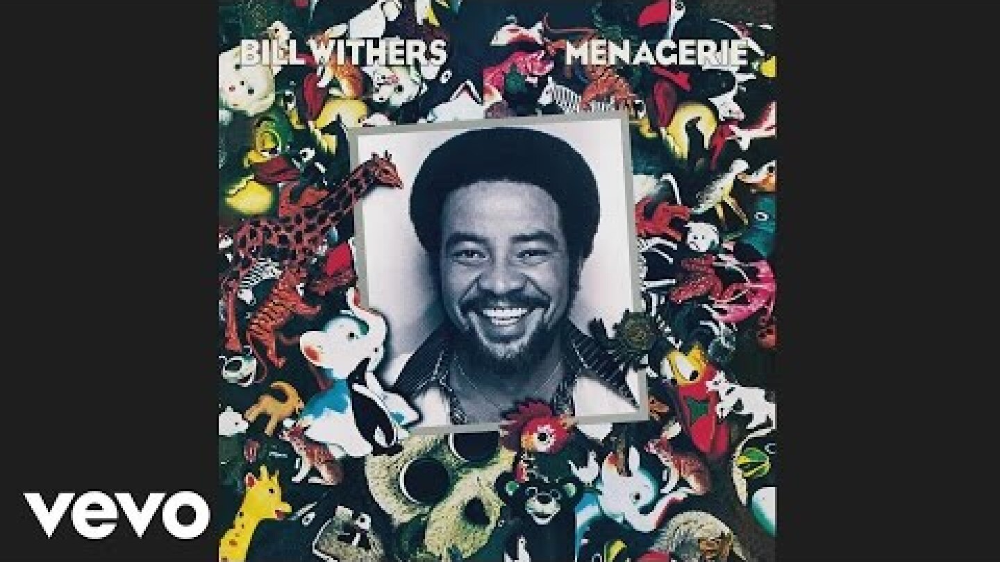 Bill Withers - Lovely Day (Official Audio)
