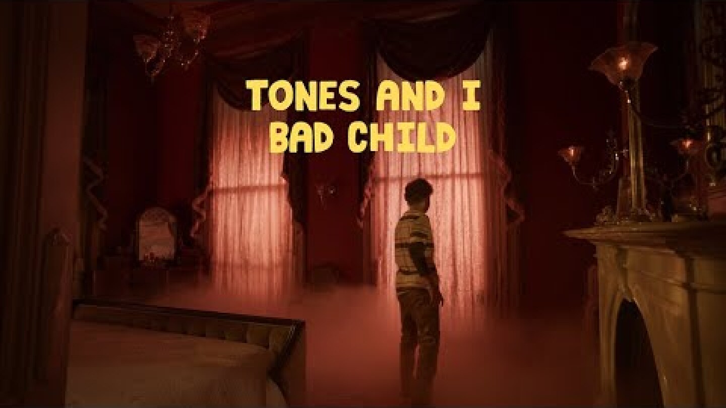 TONES AND I - BAD CHILD (OFFICIAL VIDEO)