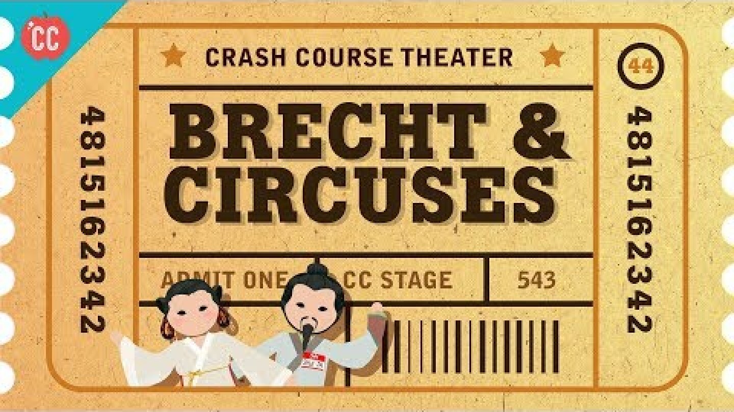 Bertolt Brecht and Epic Theater: Crash Course Theater #44