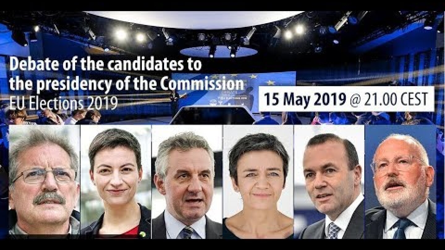 Debate of the candidates for the presidency of the European Commission – EU Elections 2019