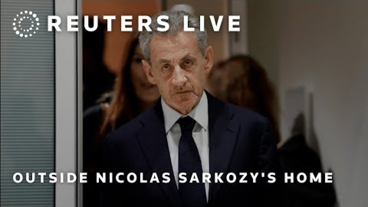 LIVE: Outside Nicolas Sarkozy's home | REUTERS