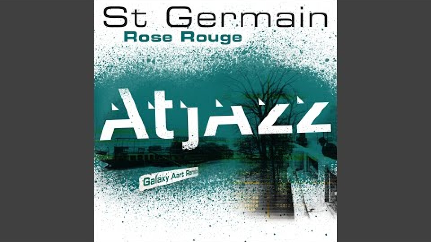 Rose rouge (Atjazz Galaxy Aart Remix)