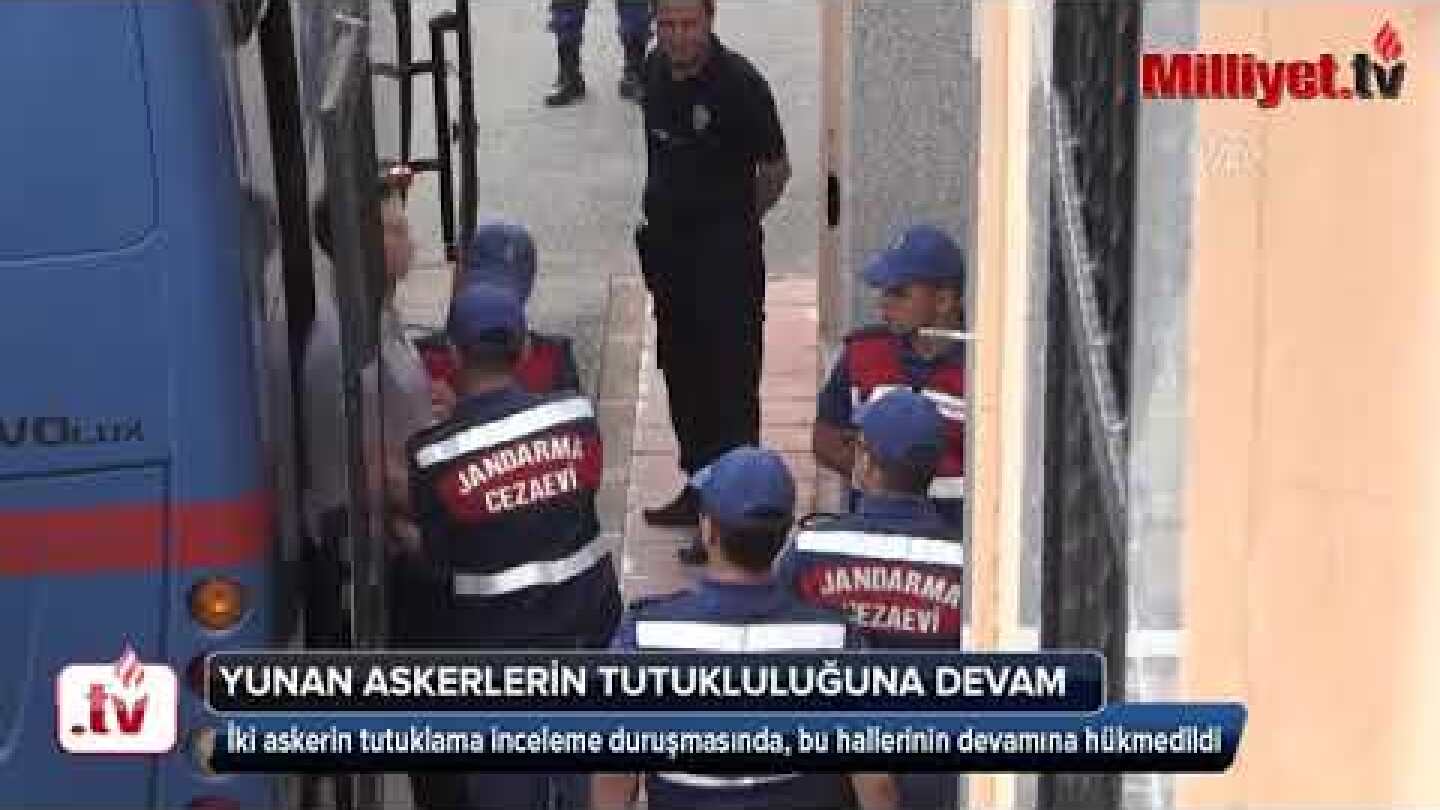 Iefimerida.gr Οι δύο Ελληνες στρατιωτικοί στις φυλακές Αδριανούπολης-Milliyet 22/05/2018