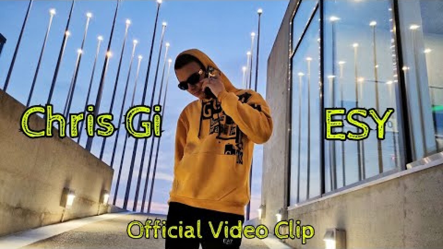 Chris Gi - ESY (Official Video Clip)