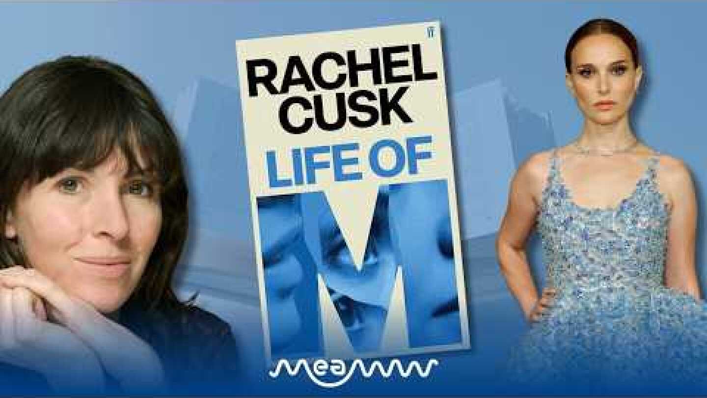 Natalie Portman Outraged as Rachel Cusk's New Novel Appears to Mirror Her Real Life