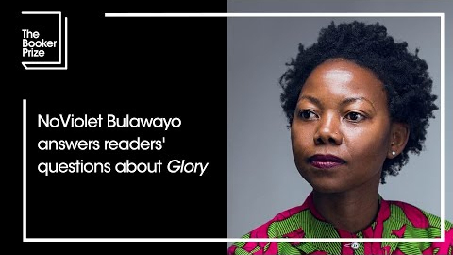 NoViolet Bulawayo answers readers' questions about 'Glory' | The Booker Prize