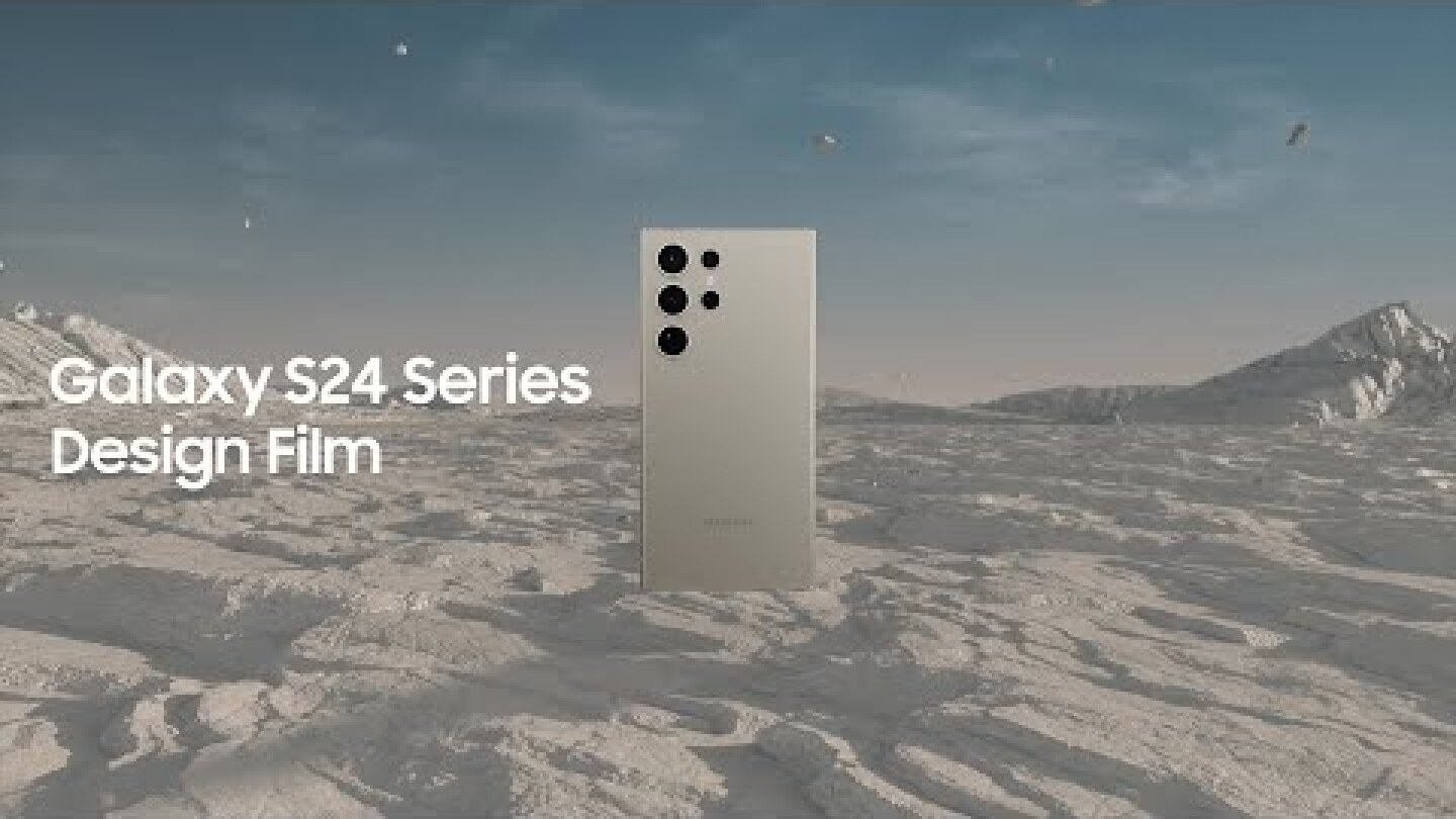 Galaxy S24 Series: Design Film | Samsung