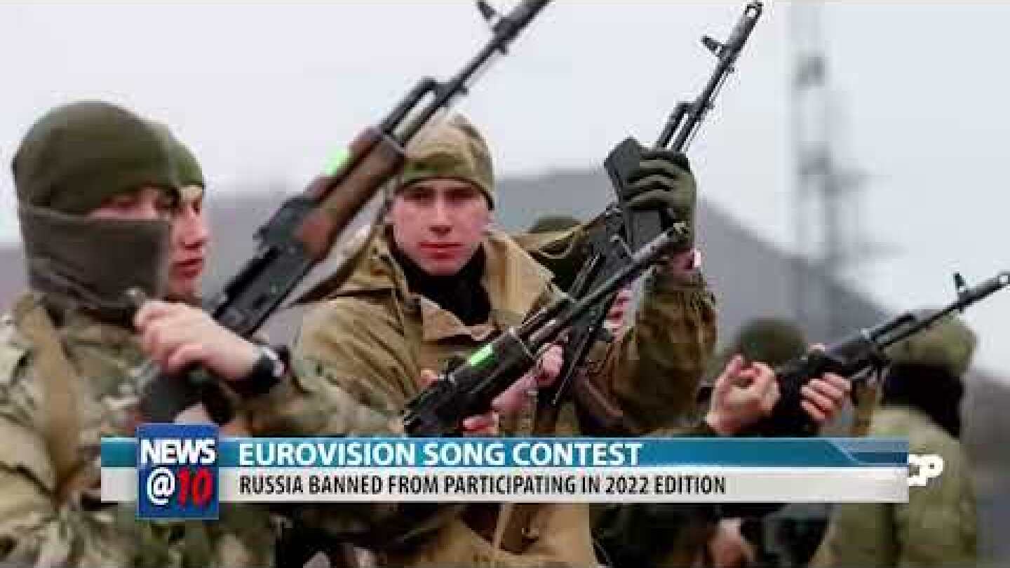 Russia Banned From Participating In Eurovision Song Contest 2022 Edition