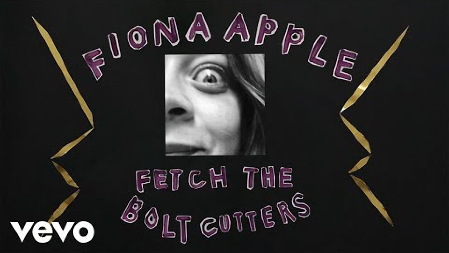 Fiona Apple - Fetch The Bolt Cutters (Official Audio)