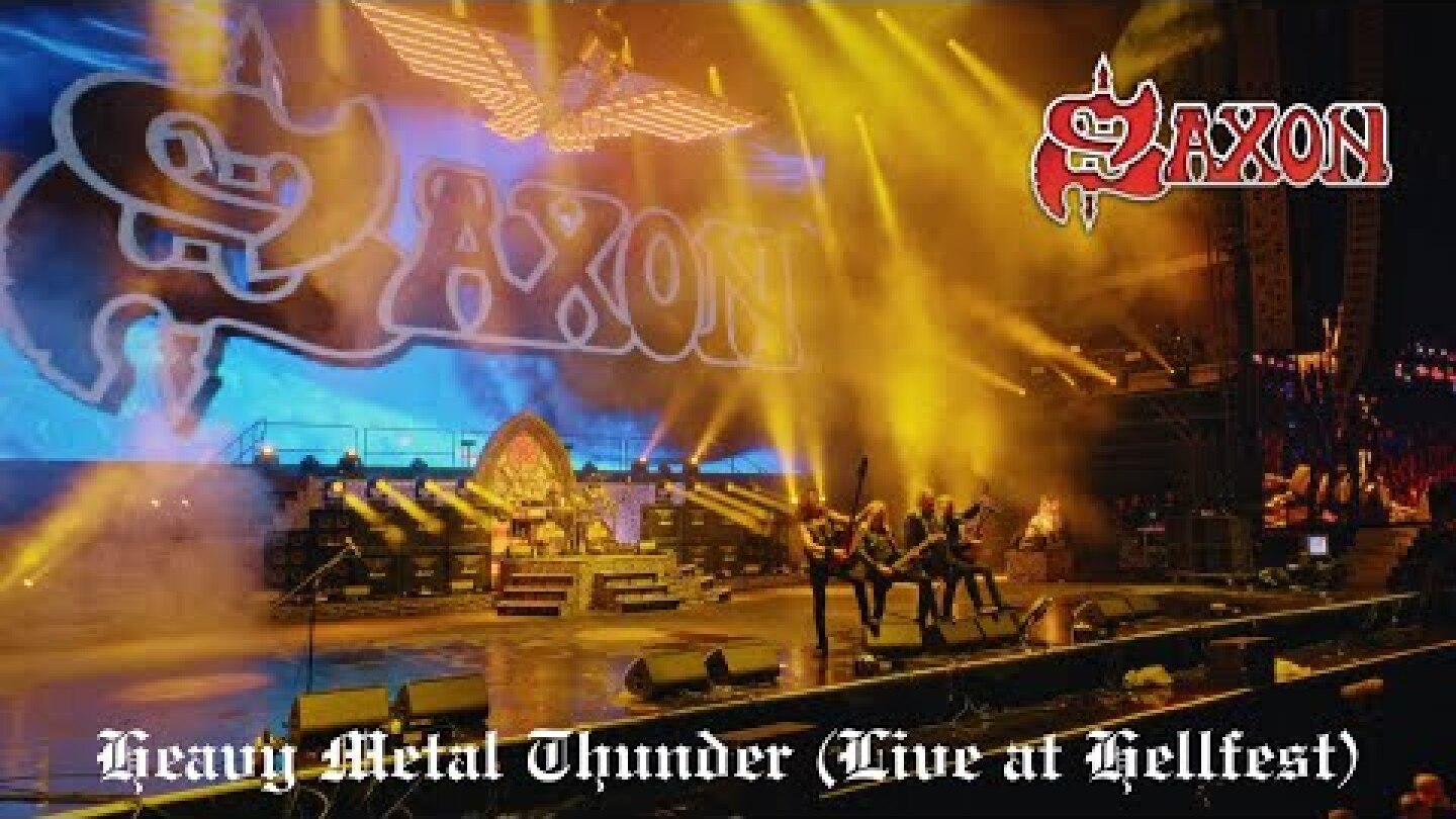 SAXON - Heavy Metal Thunder (Live at Hellfest)