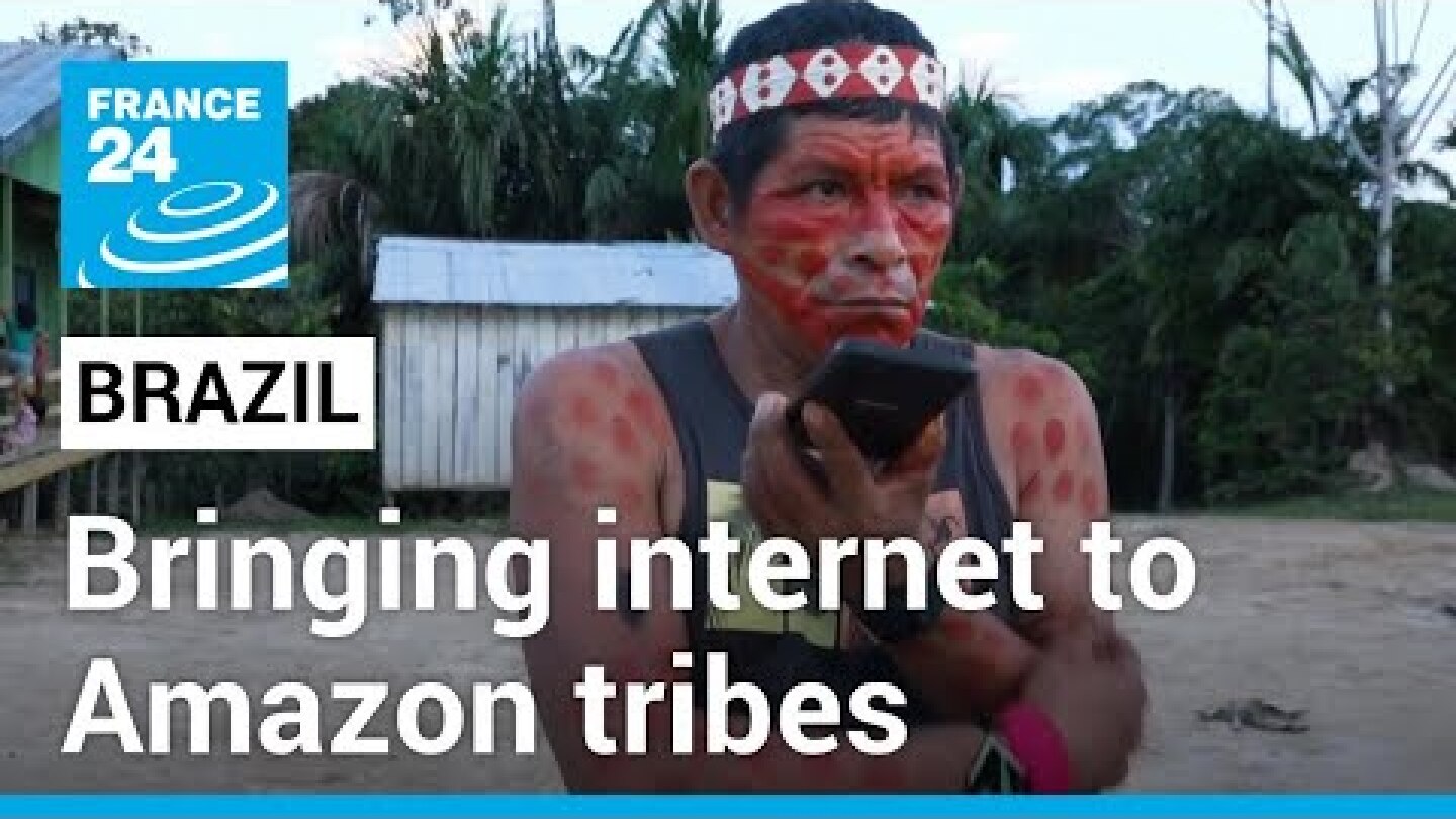 Arrival of internet brings hope and concern to remote Amazon village • FRANCE 24 English