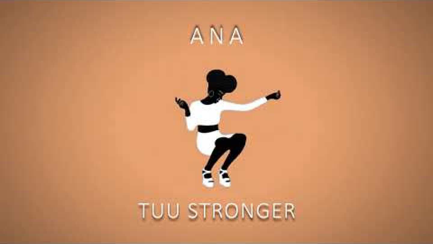 TUU STRONGER - ANA (VISUALIZER)