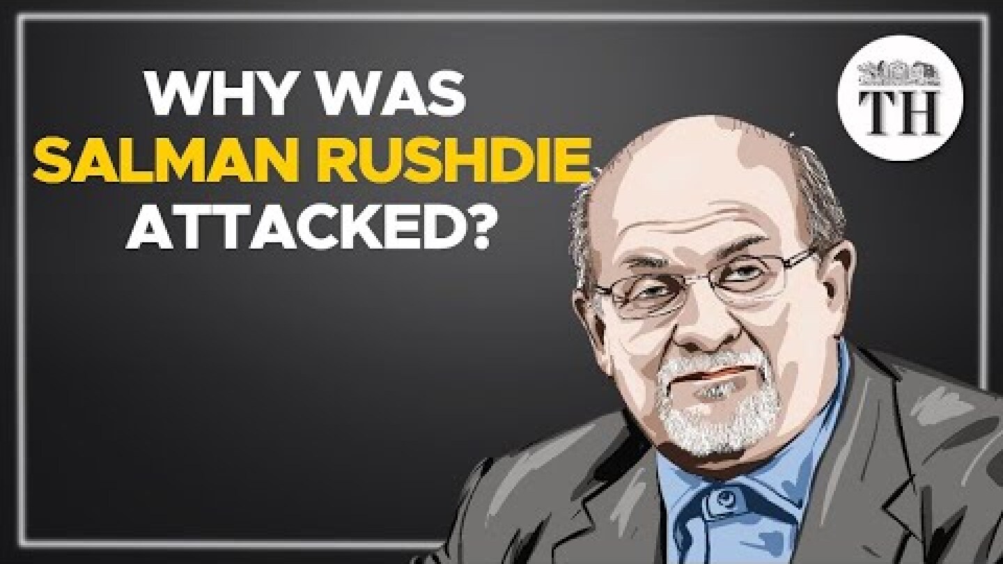 Why was Salman Rushdie attacked? | The Hindu