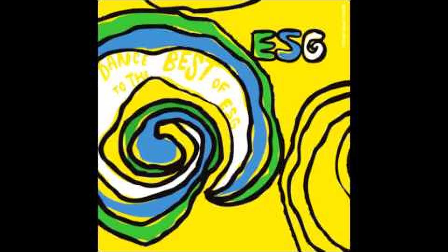 ESG - I Wanna Dance
