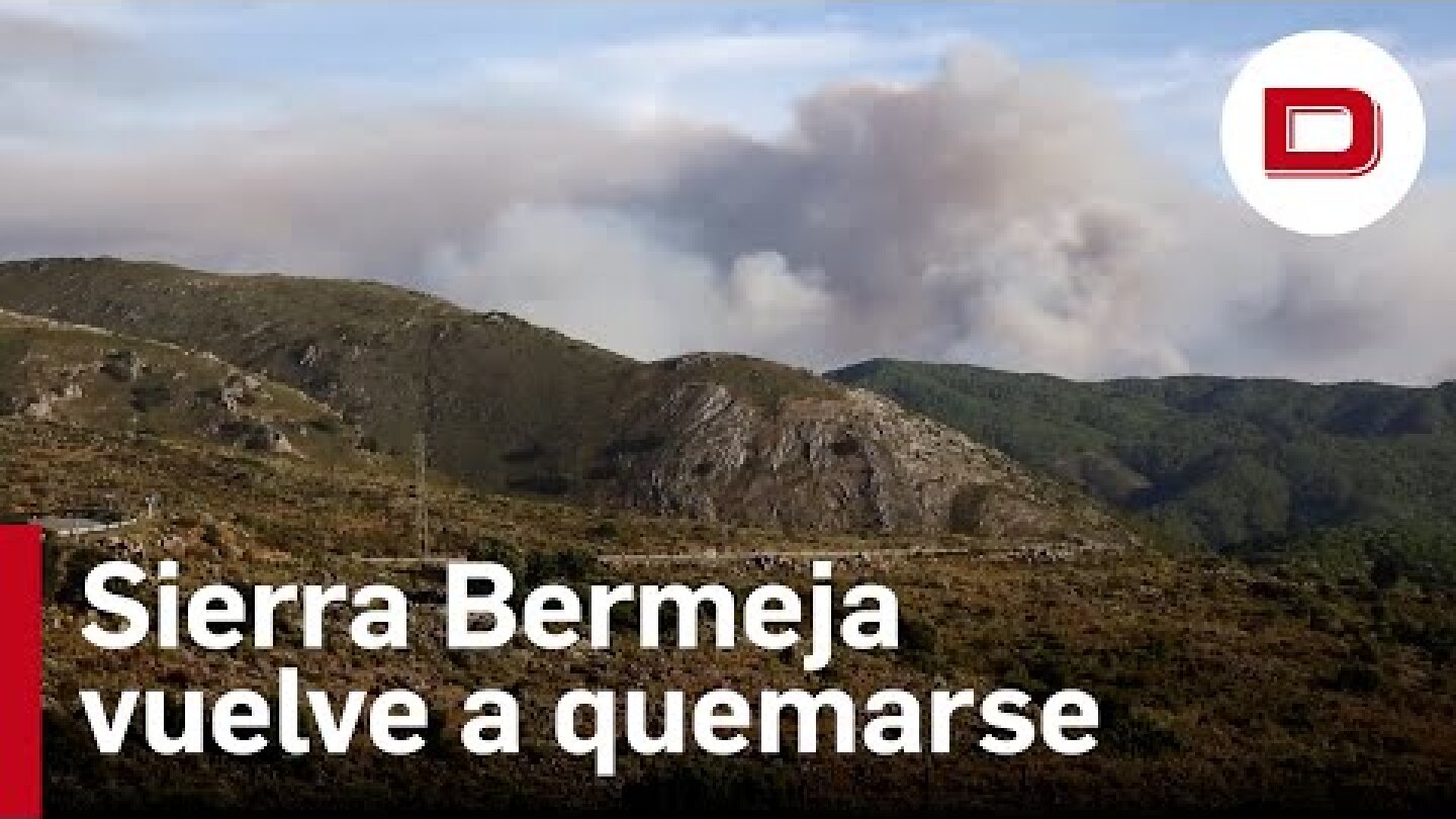 Sierra Bermeja vuelve a quemarse nueve meses después y obliga a desalojos