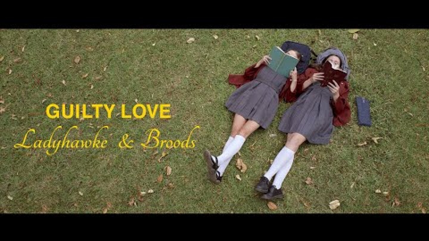 Ladyhawke & BROODS | Guilty Love (Official Music Video)