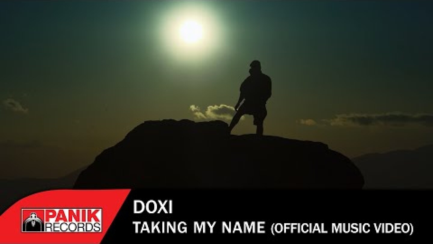DOXI  - Taking My Name - Official Music Video
