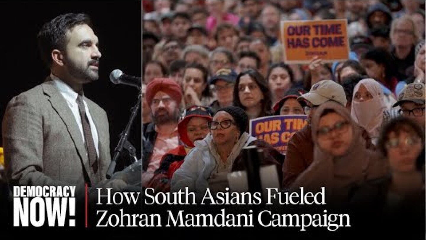"Our Time Is Now": Zohran Mamdani's Mayoral Campaign Inspires NYC's Working-Class South Asians