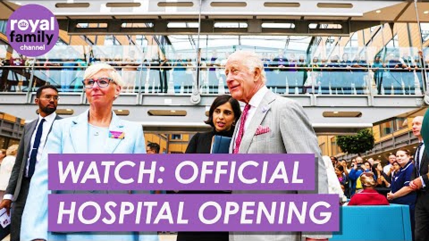 WATCH: King Charles Officially Opens the Midland Met Hospital