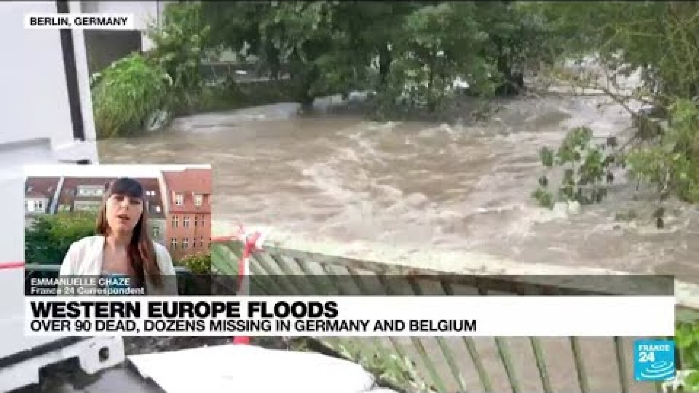 Over 90 dead, dozens missing in Germany and Belgium • FRANCE 24 English