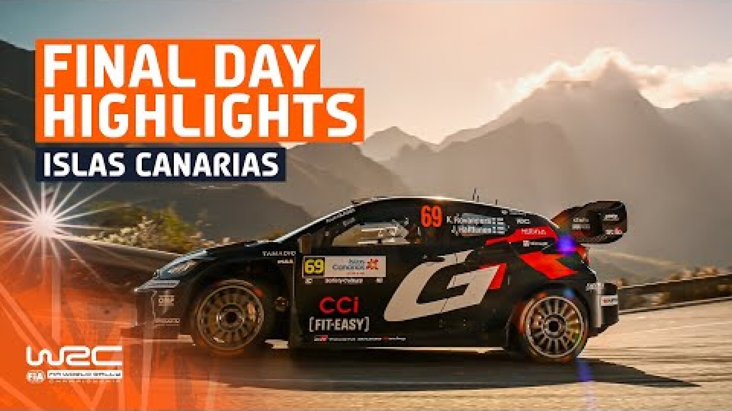 Final Day Highlights | WRC Rally Islas Canarias 2025
