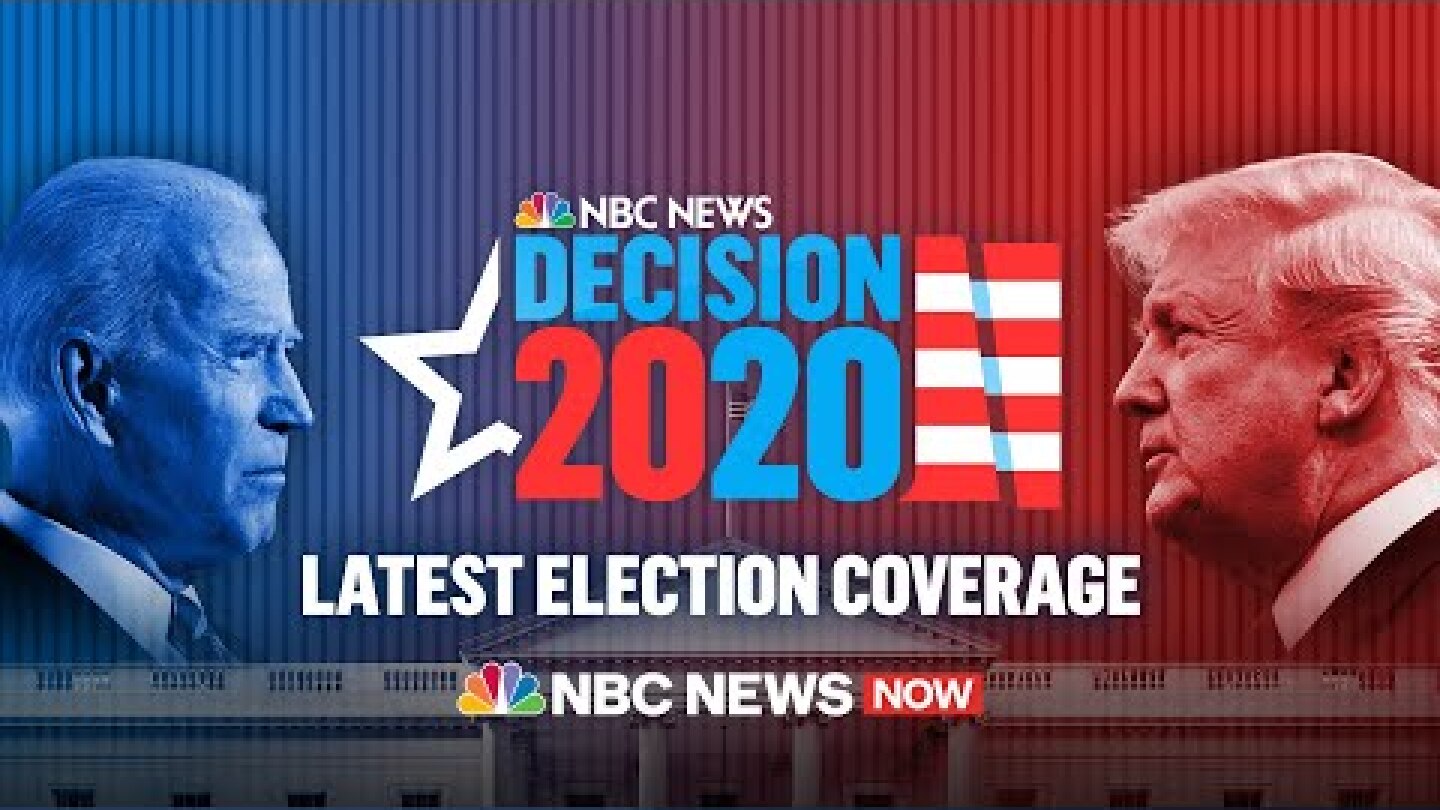 Watch 2020 Election Coverage | NBC News NOW