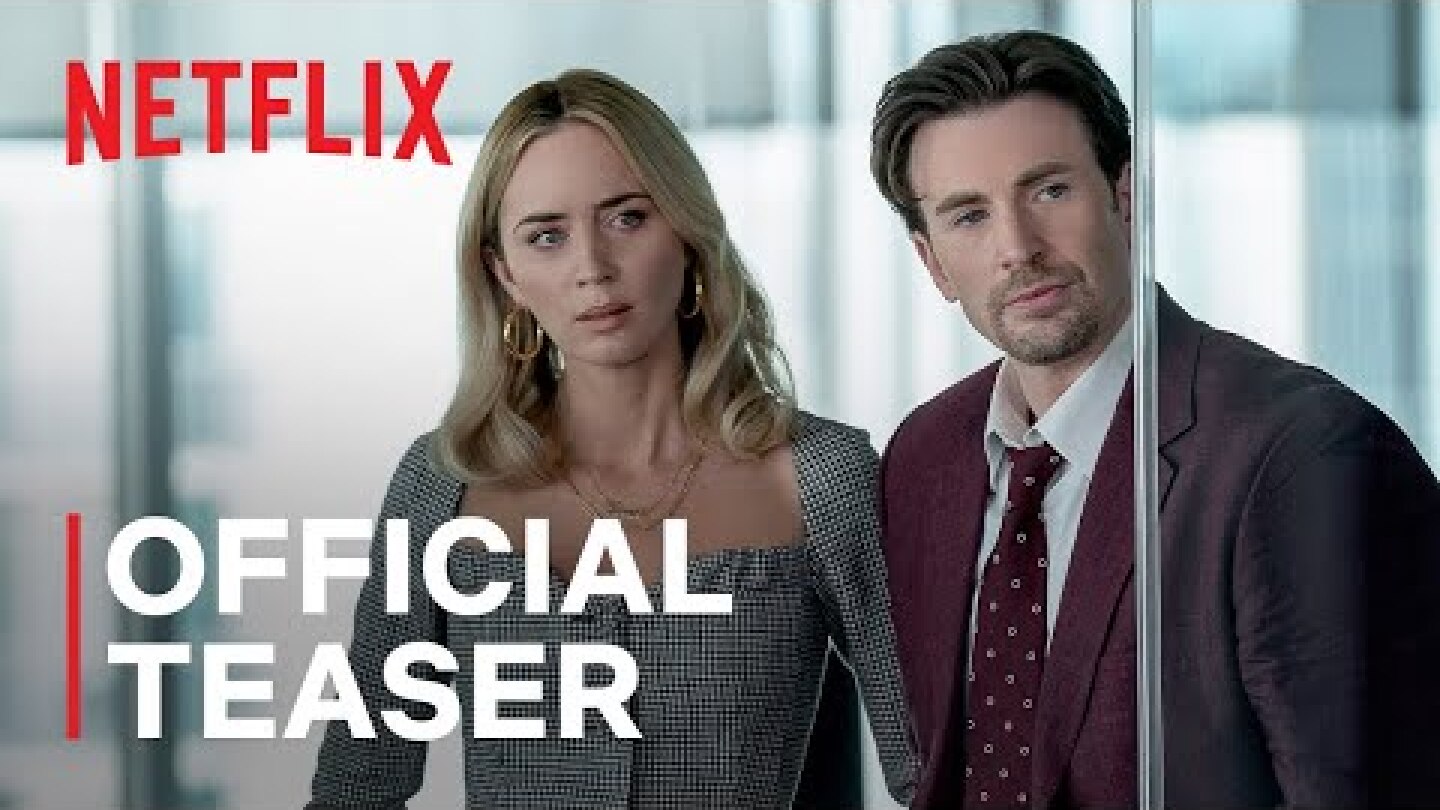 Pain Hustlers | Emily Blunt + Chris Evans | Official Teaser | Netflix