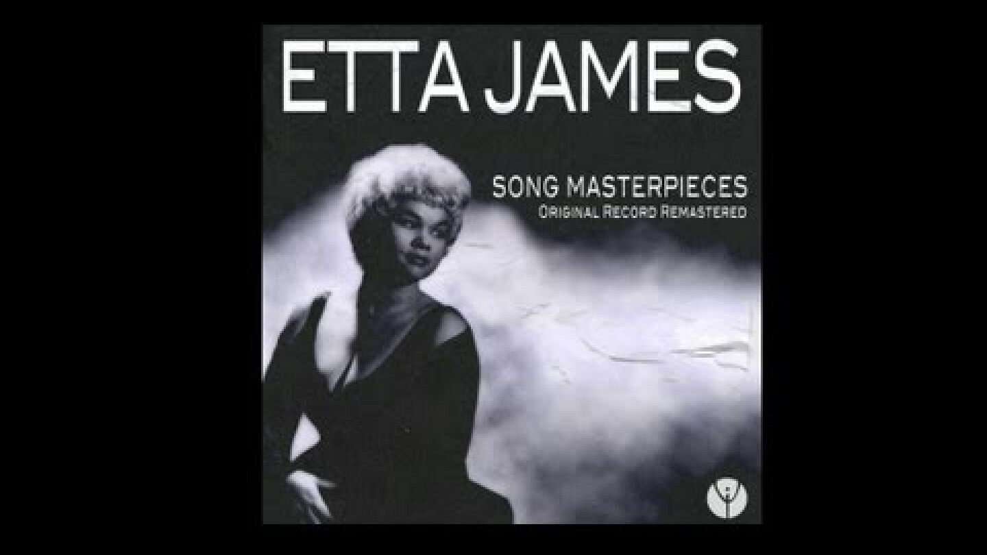 Etta James - I Just Want To Make Love To You