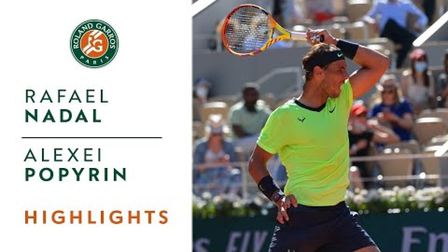 Rafael Nadal vs Alexei Popyrin - Round 1 Highlights | Roland-Garros 2021