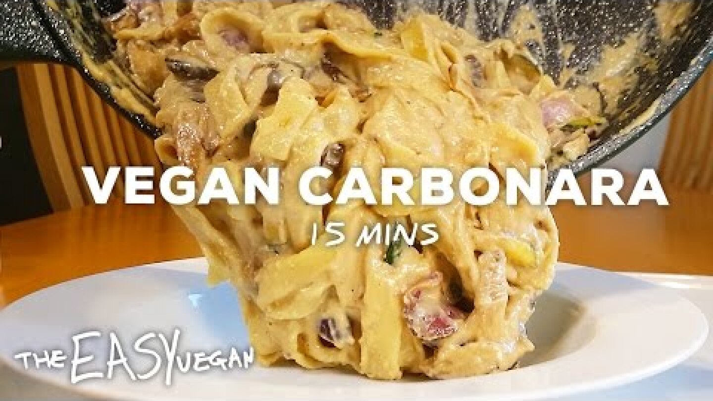 The Best Vegan Carbonara - 15 mins