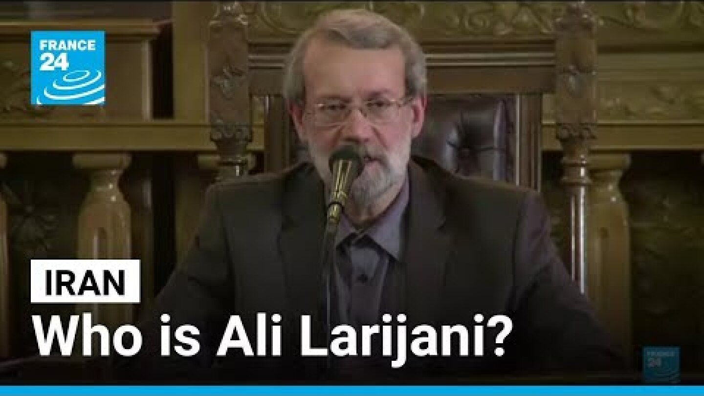Who is Ali Larijani, the veteran 'insider' shaping Iran's nuclear policy? • FRANCE 24 English