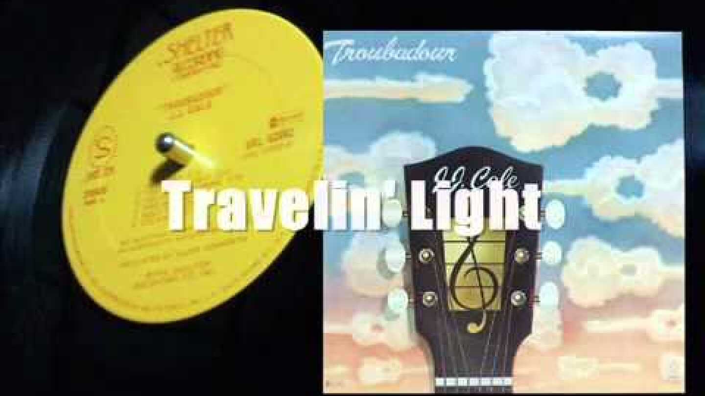 J.J. Cale - Travelin' Light
