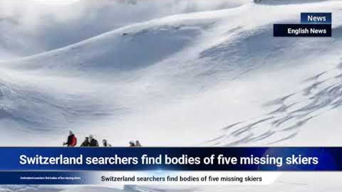 Switzerland searchers find bodies of five missing skiers