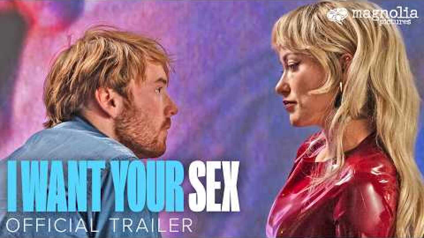 I Want Your Sex - Official Trailer | Olivia Wilde, Cooper Hoffman, Charli XCX | In Theaters July 31