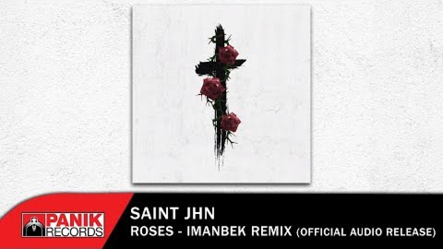 SAINt JHN - Roses (Imanbek Remix) - Official Audio Video