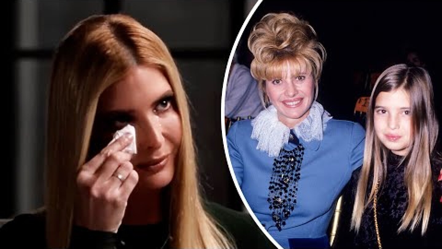 Ivanka Trump TEARS UP Over Mom Ivana's Death In Rare Intv