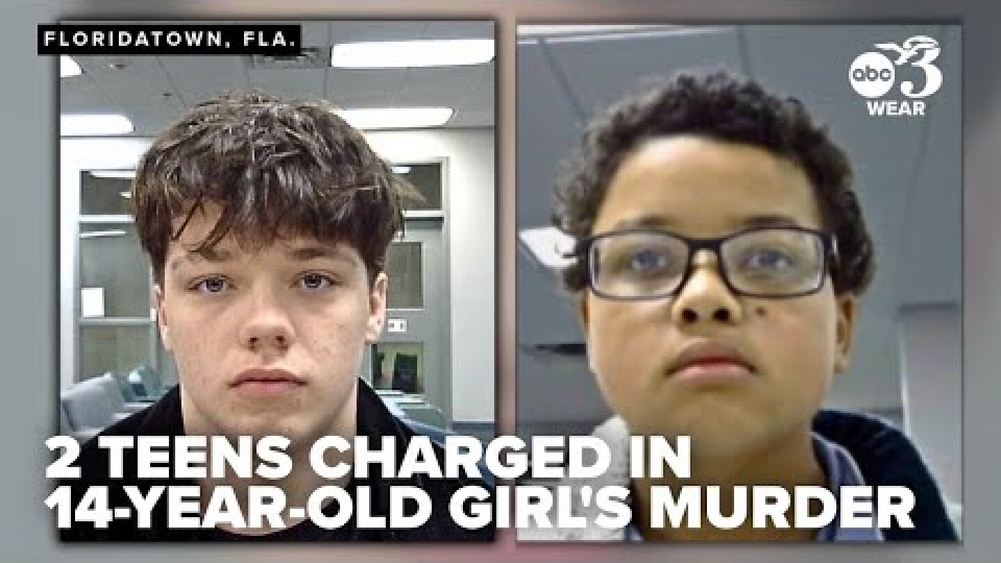 Two teens charged in brutal murder of 14-year-old girl in Northwest Florida