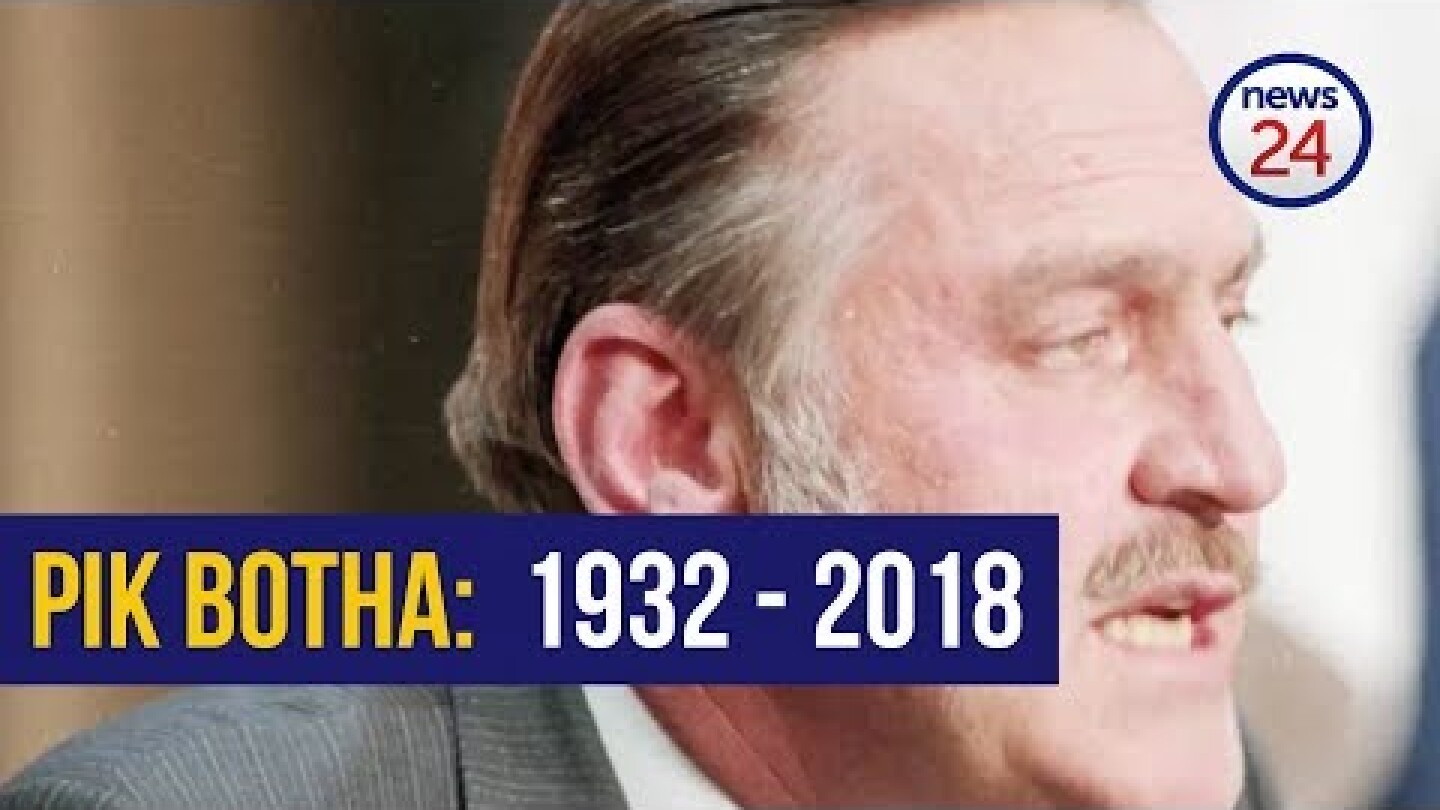WATCH: The life and times of Pik Botha