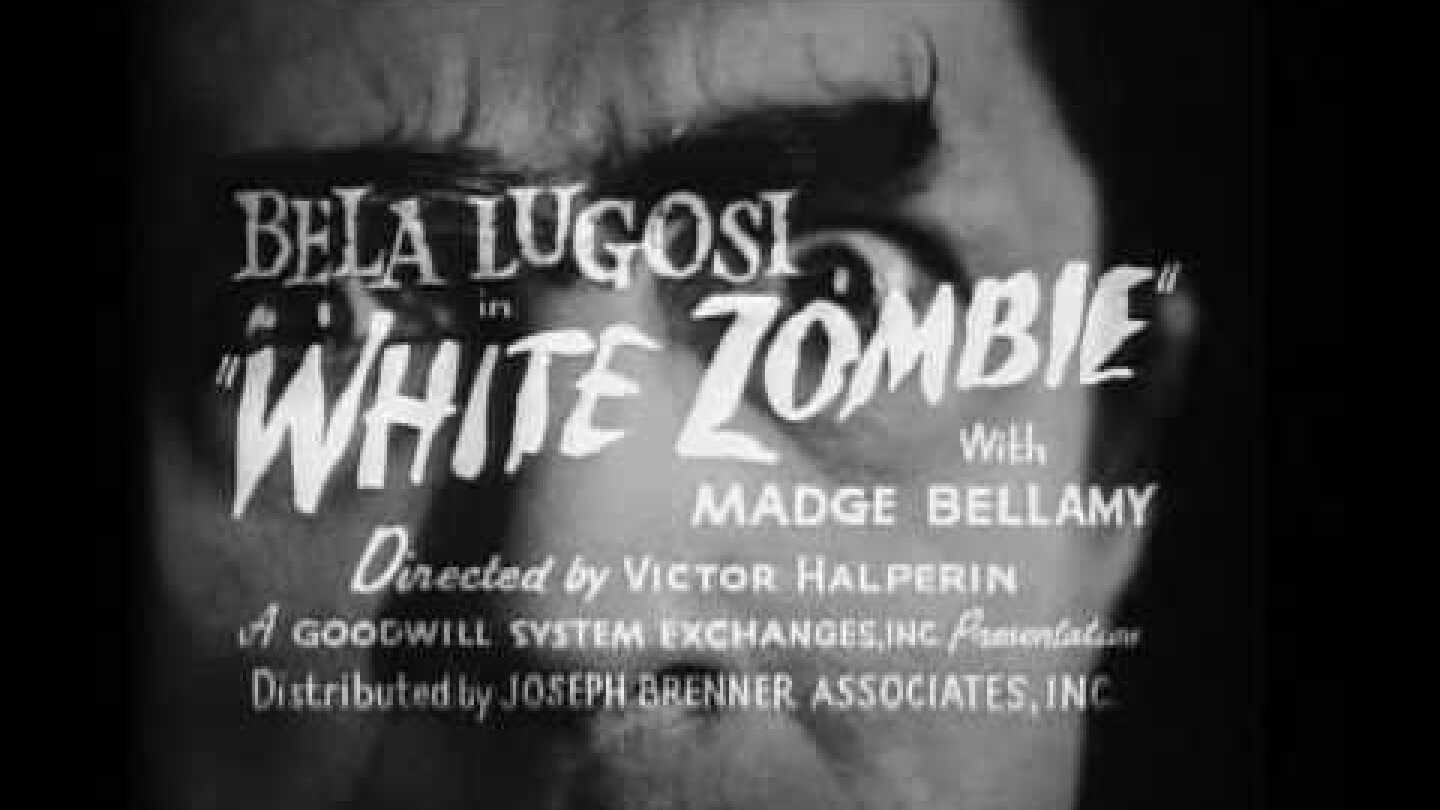 Trailer - White Zombie (1932)
