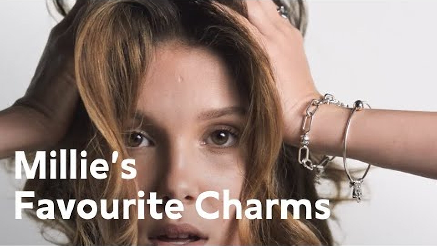 Pandora x Millie Bobby Brown: Millie's Top 10 Favourite Charms