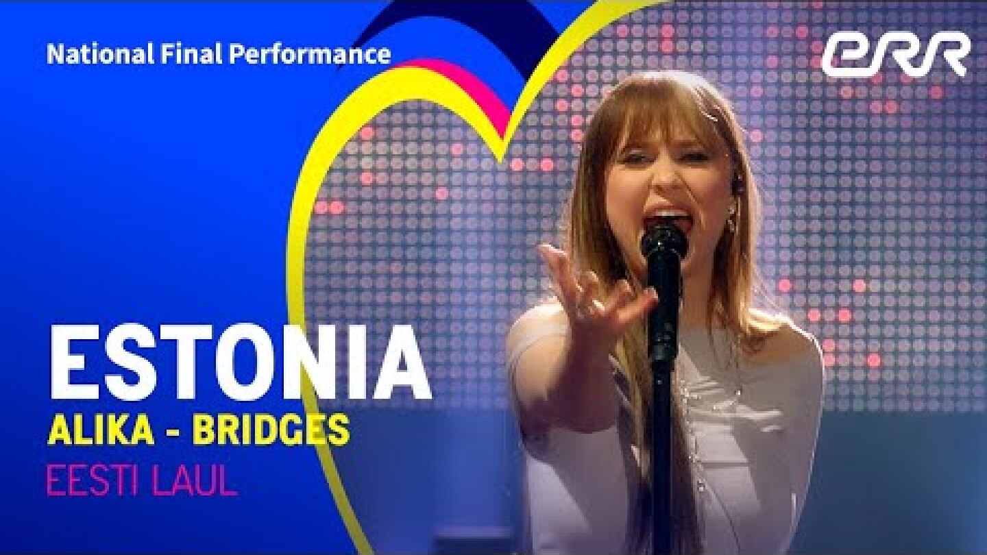 Alika - Bridges | Estonia 🇪🇪 | National Final Performance | Eurovision 2023