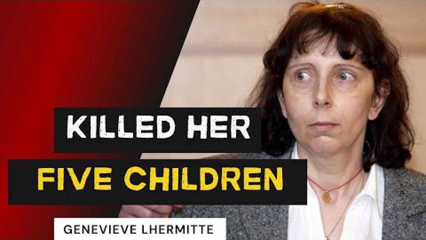 Belgian Mother Who Killed Her Five Children