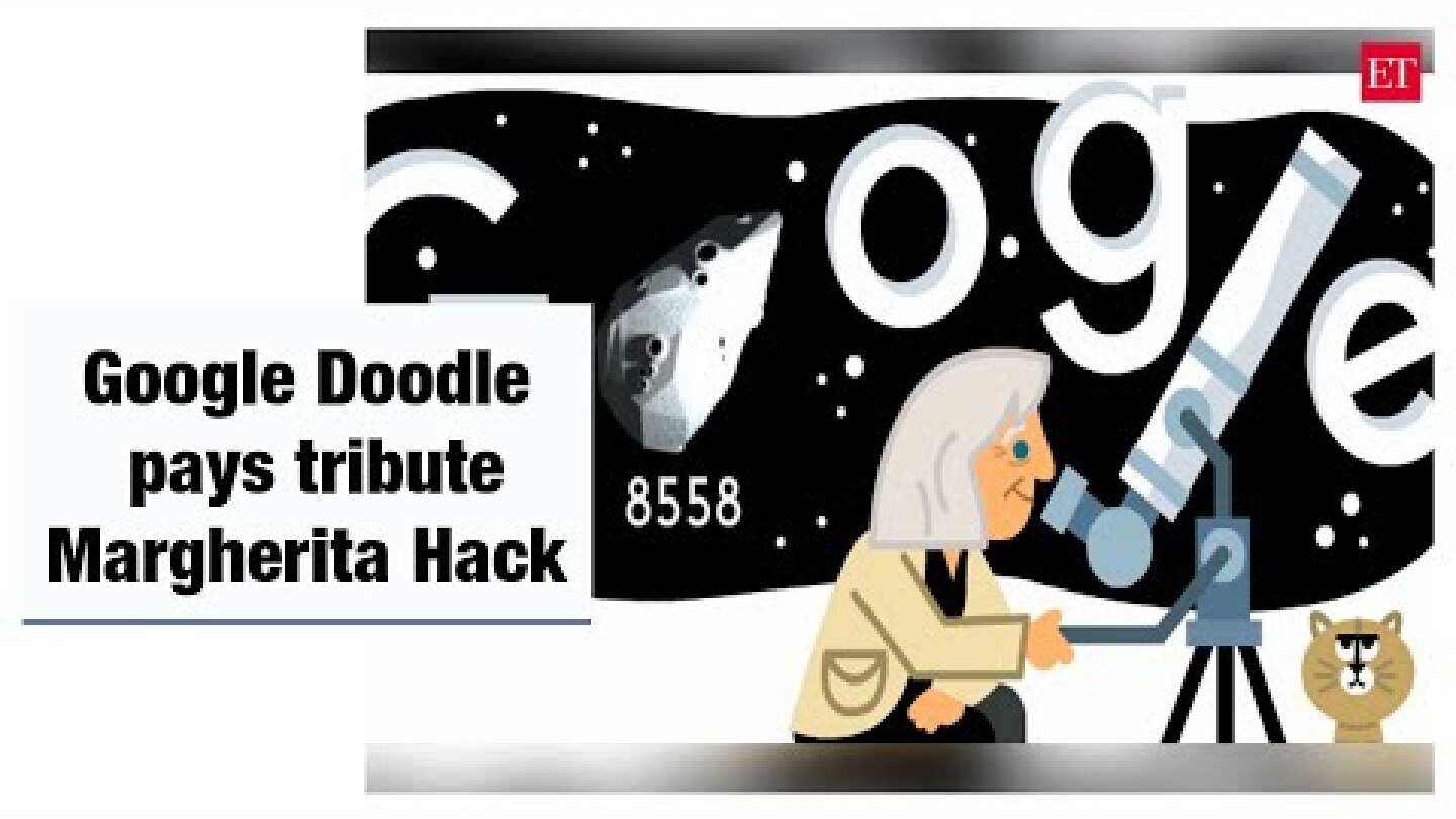 Margherita Hack: The Italian astrophysicist Google paid tribute with a doodle